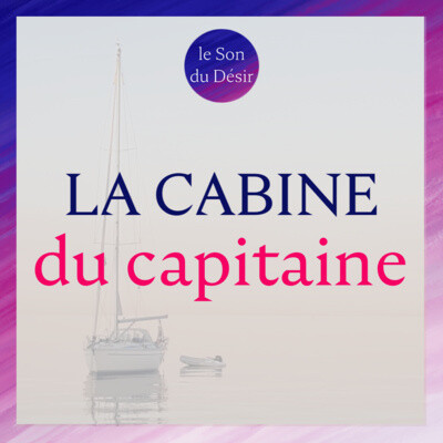 La cabine du capitaine - (durée totale 25mn) cover