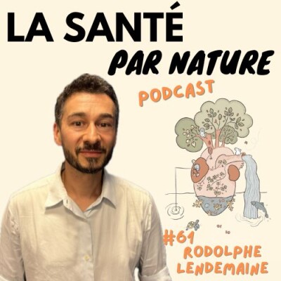 #61 - Rodolphe Lendemaine : la boulangerie peut-elle être bonne pour la santé et la planète ? cover