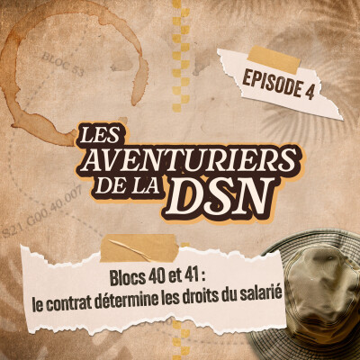 Épisode 4 - Blocs 40 et 41 : le contrat détermine les droits du salarié cover