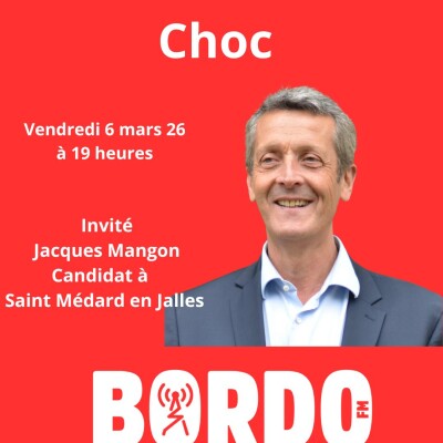 Ondes de Choc notre invité du 6 mars Mr Mangon pour la liste Agir Pour Saint Médard en Jalles cover