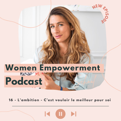 16. L'ambition - C'est vouloir le meilleur pour soi selon mon invitée Laura Lesueur cover