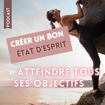 #28 - DEVELOPPER UN BON ETAT D'ESPRIT POUR ATTEINDRE TOUS SES OBJECTIFS cover