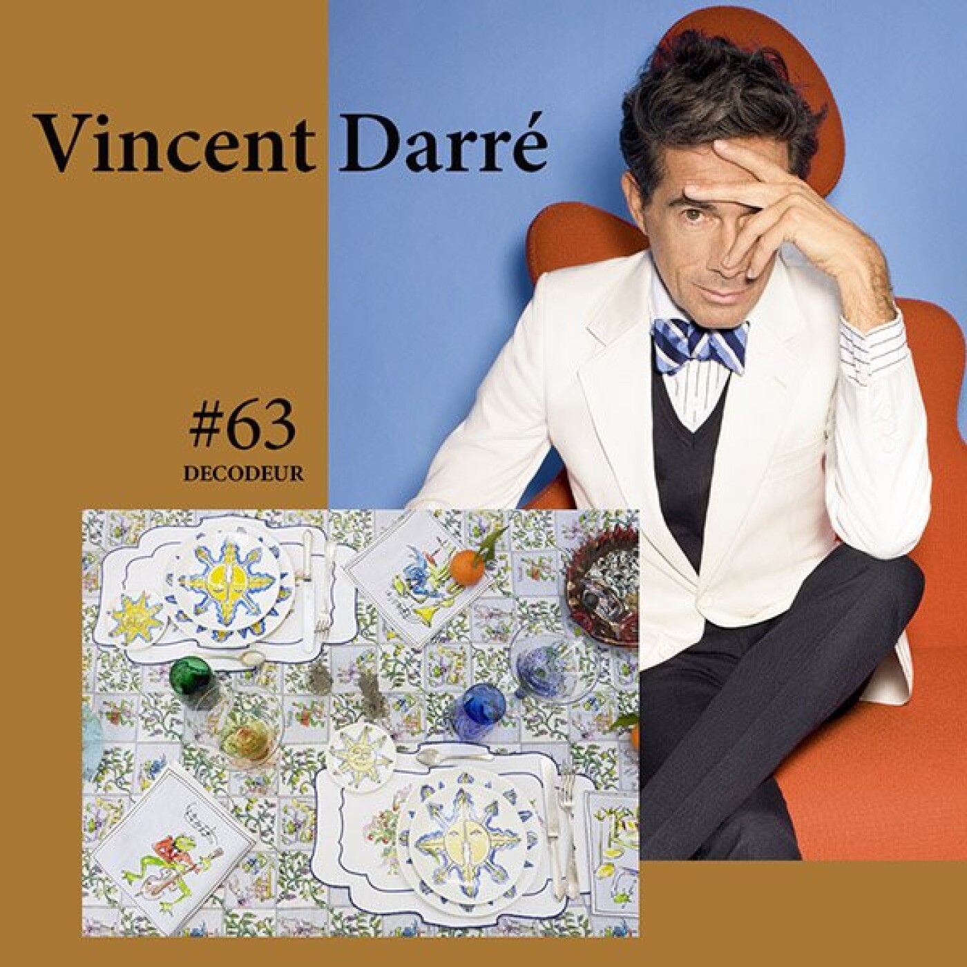 #63 Vincent Darré, un décorateur-designer libre et excentrique