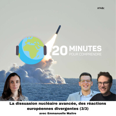 #148c : La dissuasion nucléaire avancée, des réactions européennes divergentes (3/3) cover