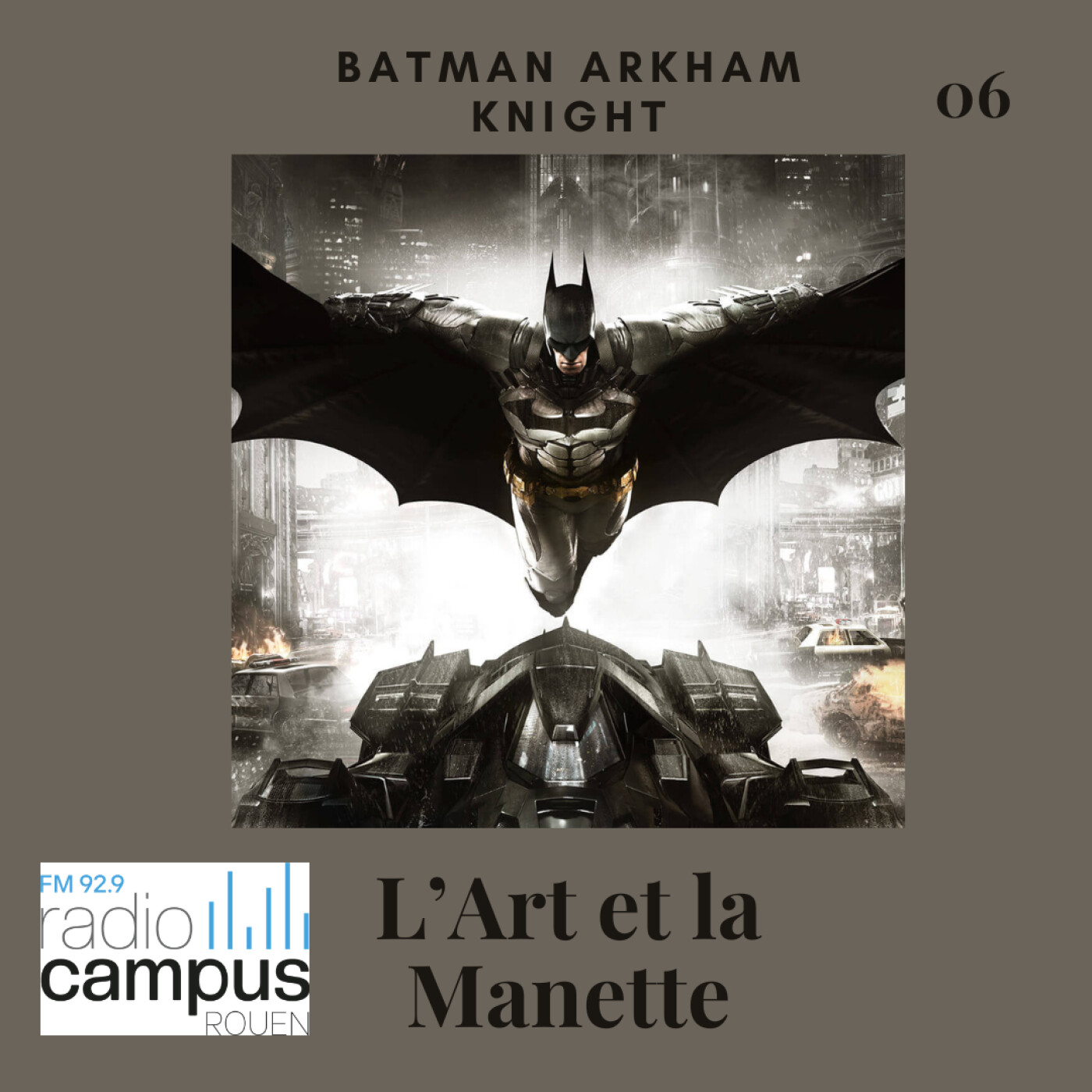 L'art et la manette #06 Batman Arkham Knight episode artwork