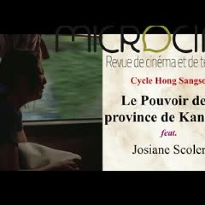 #4 Cycle Hong Sangsoo - Le Pouvoir de la province de Kangwon feat. Josiane Scoleri cover