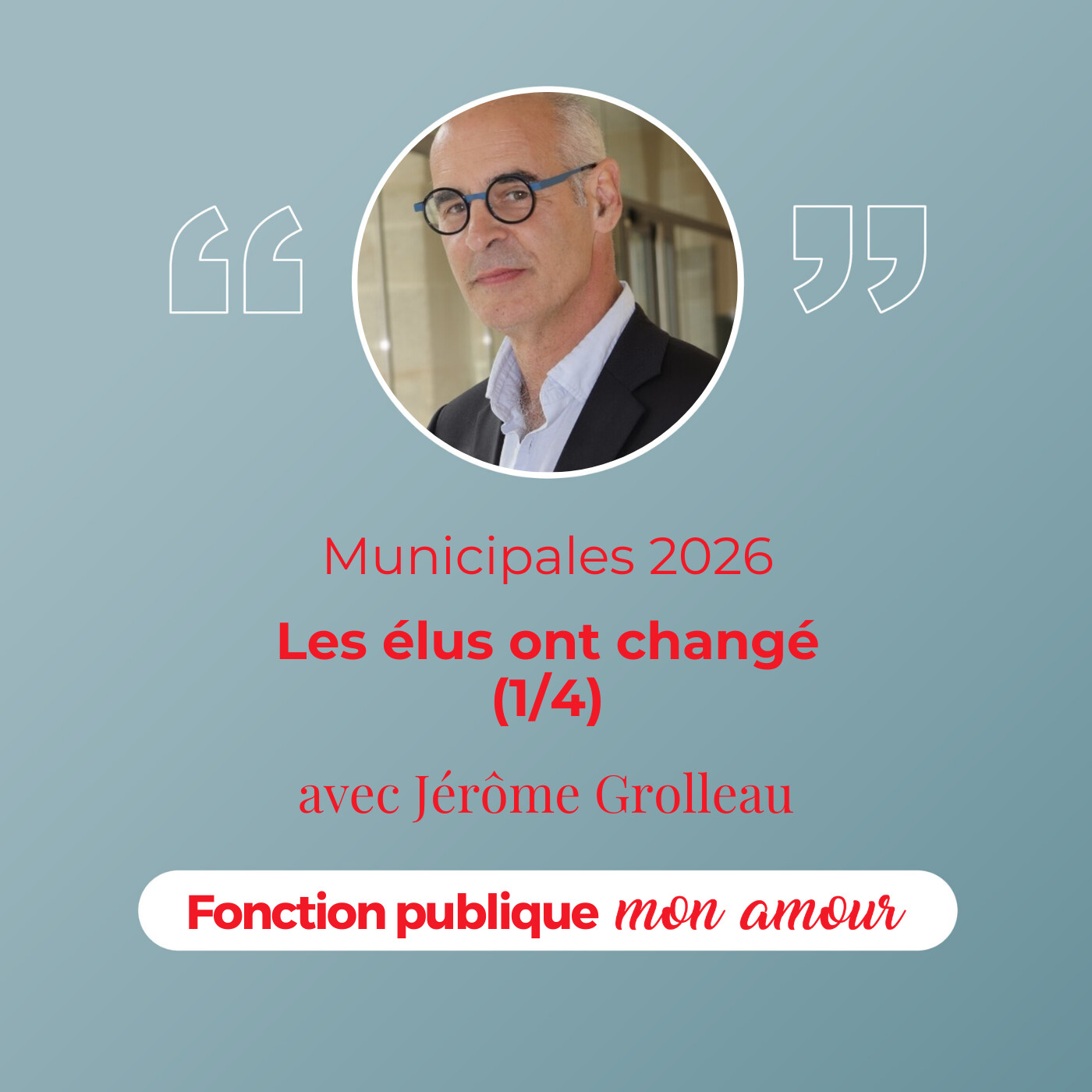 Municipales 2026 : Les élus ont changé (1/4) avec Jérôme Grolleau Municipales 2026 : Les élus ont changé (1/4) avec Jérôme Grolleau