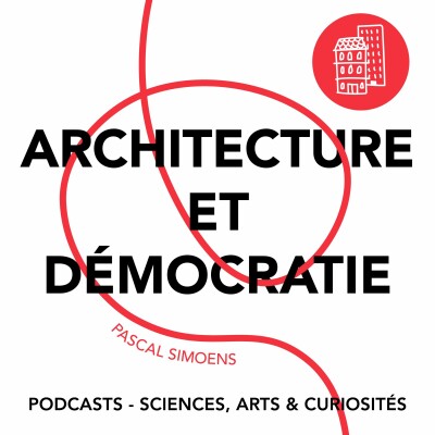 Épisode 41 - Architecture et démocratie cover