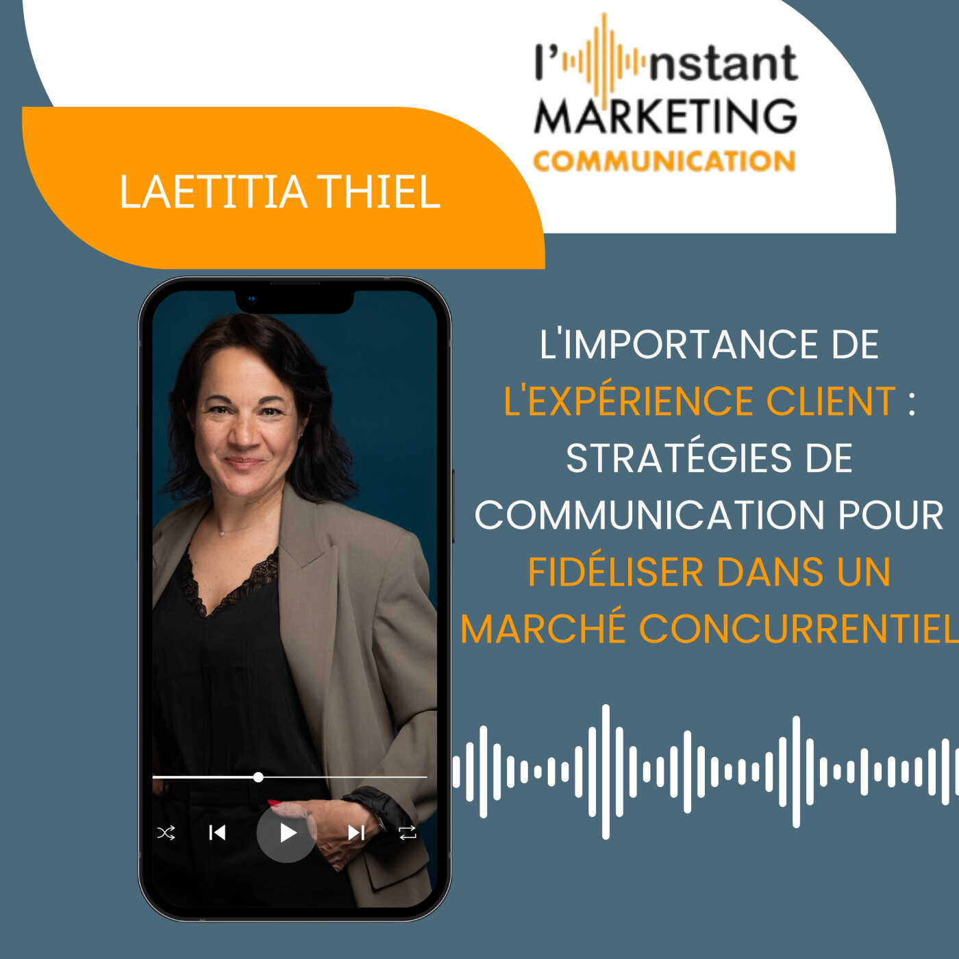 108.L'importance de l'expérience client : Stratégies marketing et communication pour fidéliser dans un marché concurrentiel