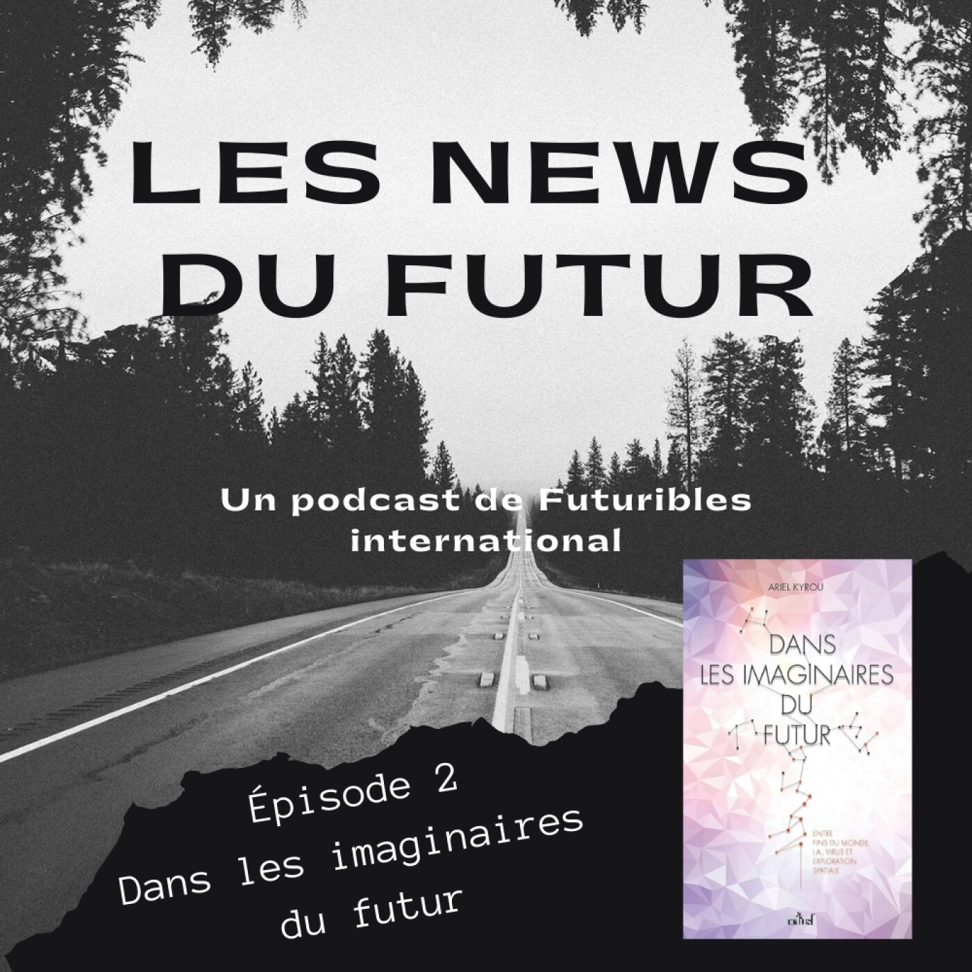 E2 - Dans les imaginaires du futur avec Ariel Kyrou