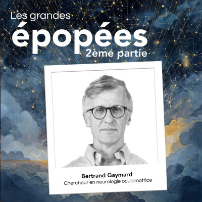 #10 - Combiner la vie de chercheur en médecine avec celle de peintre : avec Bertrand Gaymard (2/2) cover