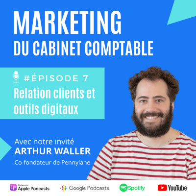 S01 EP07 - Relation clients et outils digitaux avec Arthur Waller de Pennylane cover