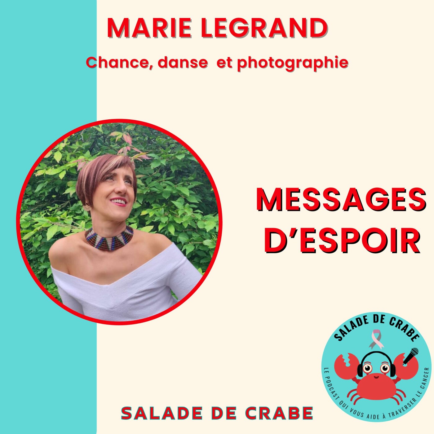 Marie, cancer, chance, danse et photographie – E 85