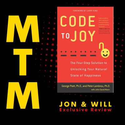 Bring more Joy to your life!! 'Code to Joy' book breakdown w/Jon & Will cover