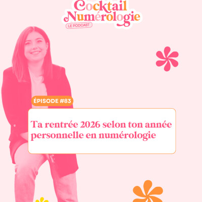 #83 : Ta rentrée 2026 selon ton année personnelle en numérologie cover