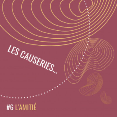 Causeries #6 L'amitié cover