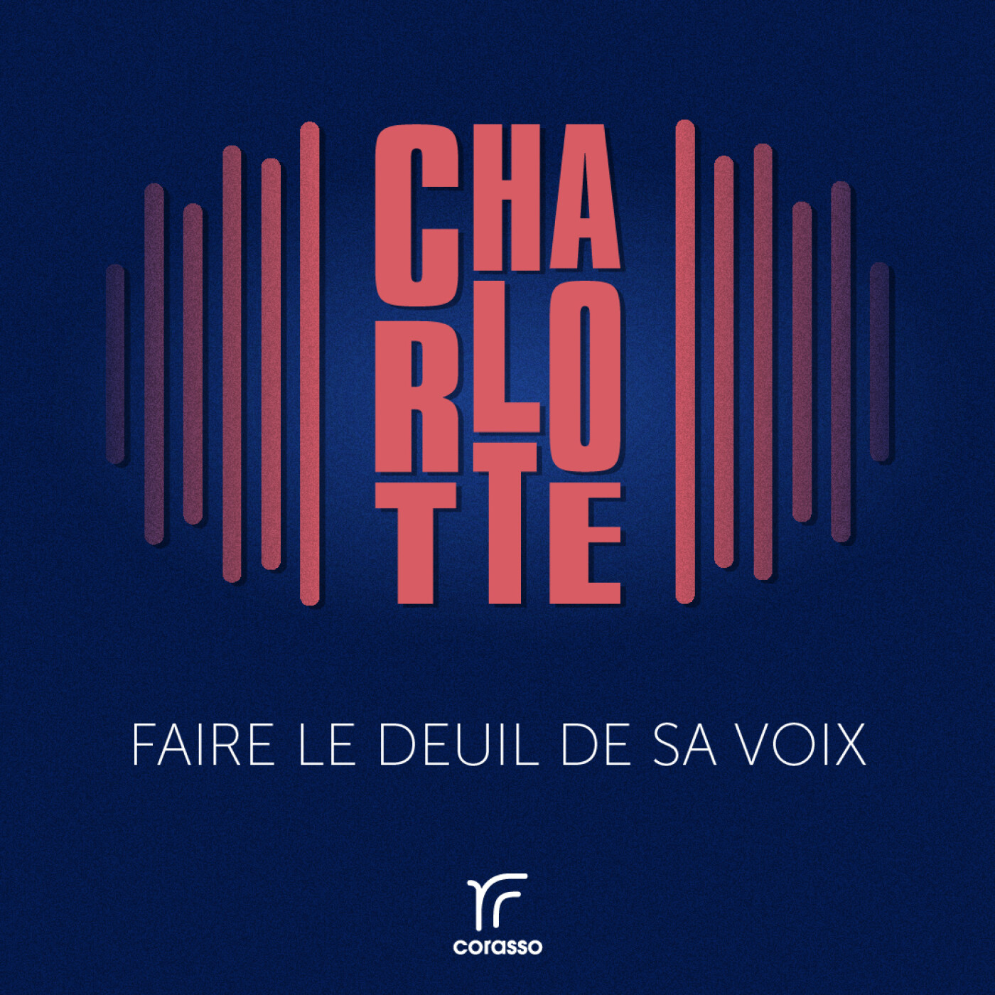 Charlotte L. - Faire le deuil de sa voix