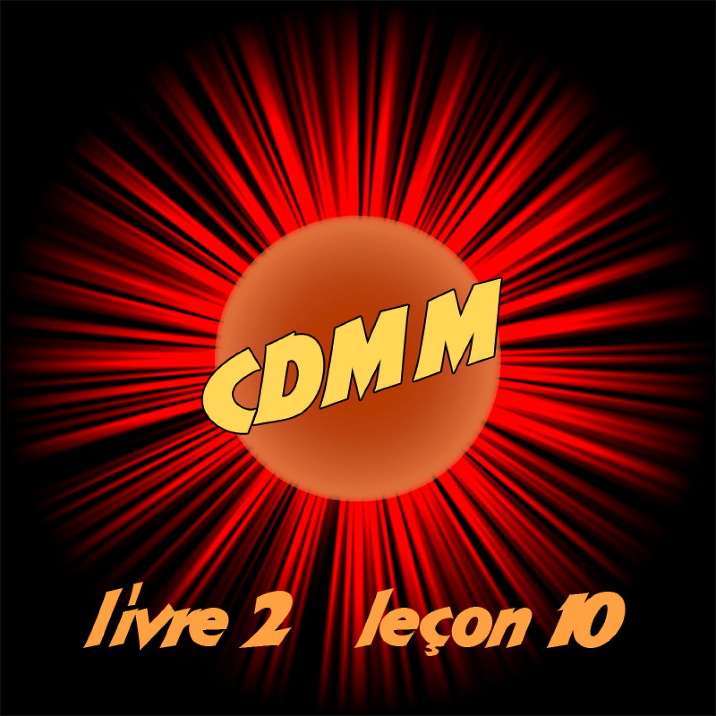 CDMM livre 2 leçon 10