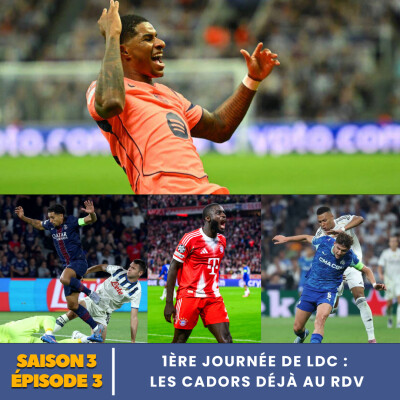 S3.E3 | 1ère Journée de LDC : Les Cadors déjà au rendez-vous ! cover
