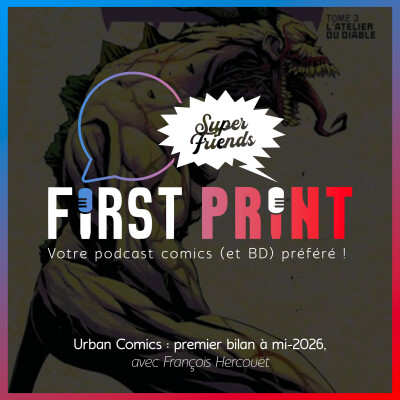 Urban Comics : premier bilan à mi-2026, avec François Hercouët [SuperFriends] cover