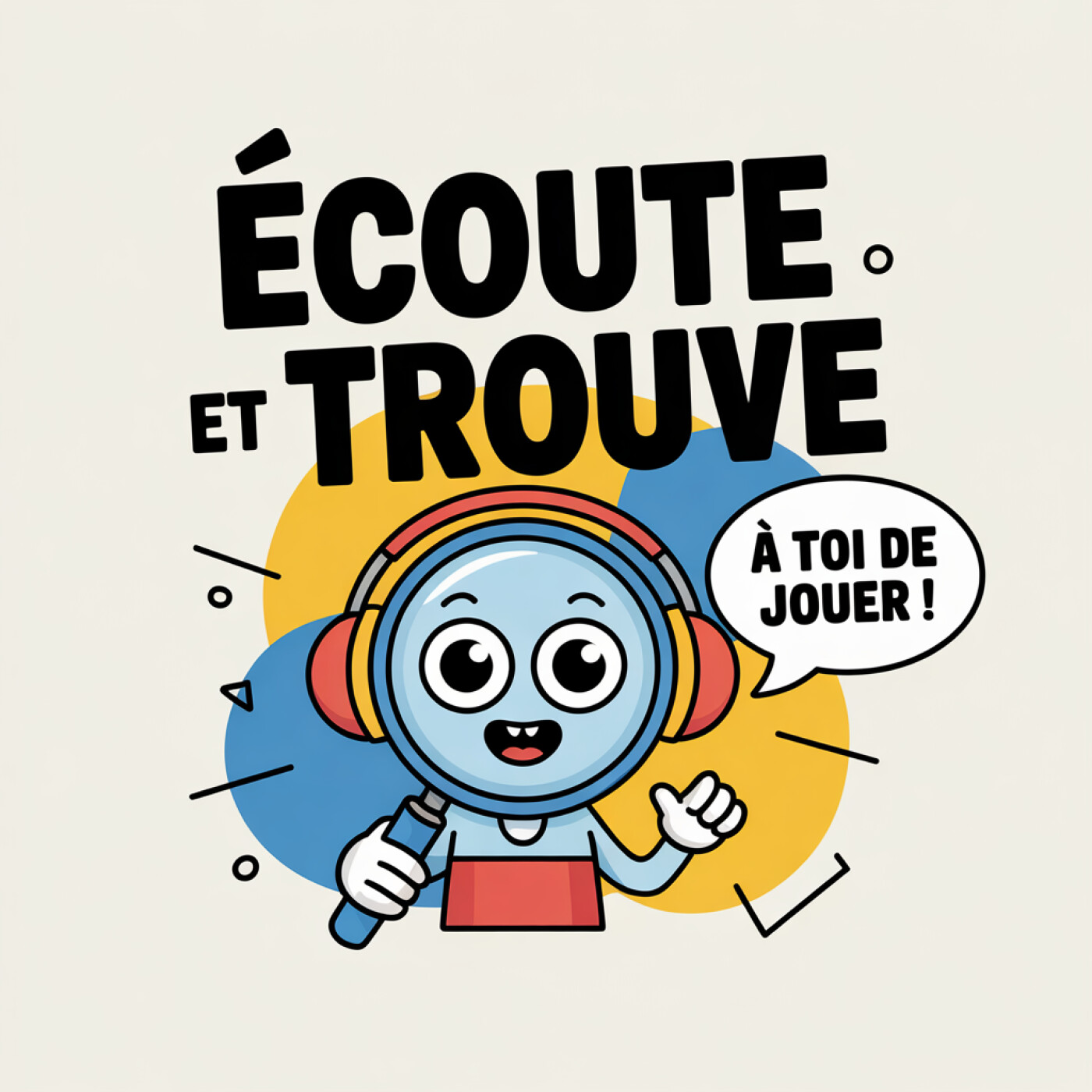 Écoute et trouve !