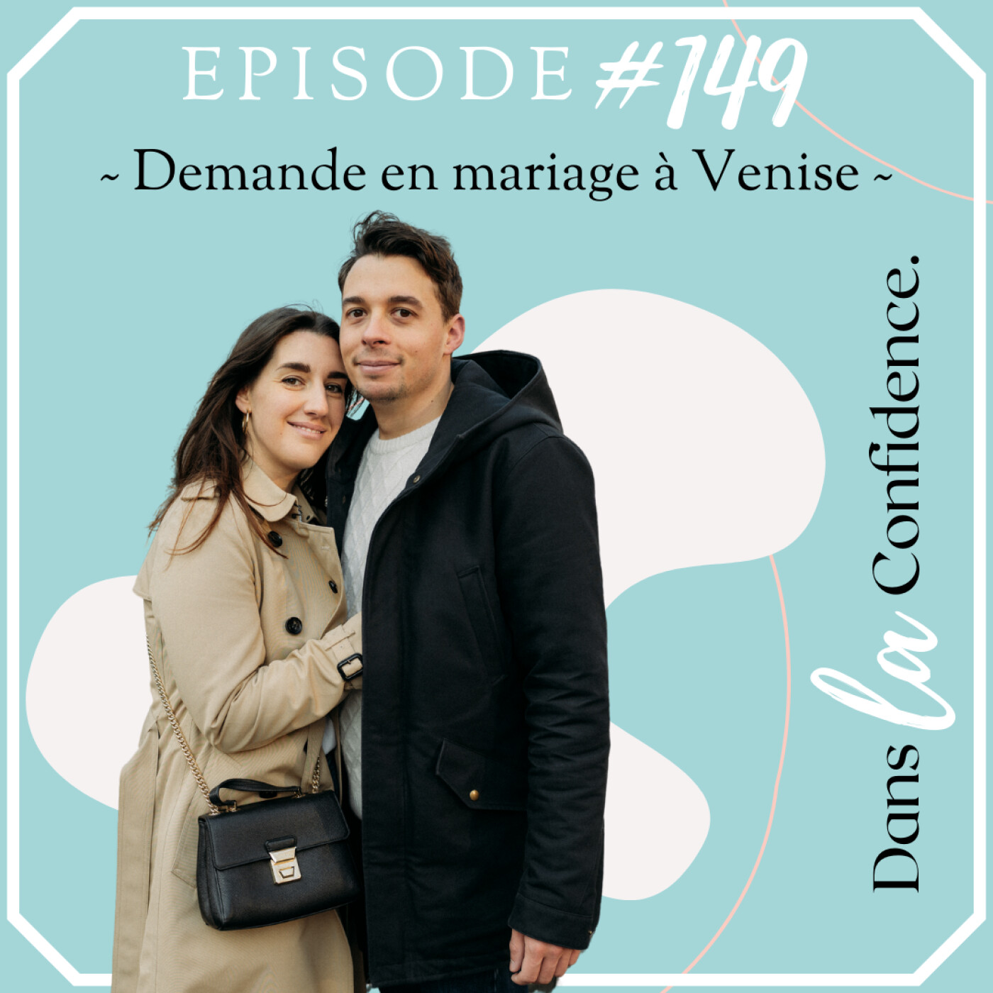 Podcast MARIAGE - Dans la Confidence