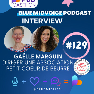 BLUE MIDVOICE EPISODE 129 : GAËLLE MARGUIN - SPÉCIAL-PODCASTHON 2026 cover