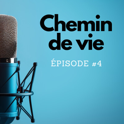 Chemin de vie - épisode 4 cover