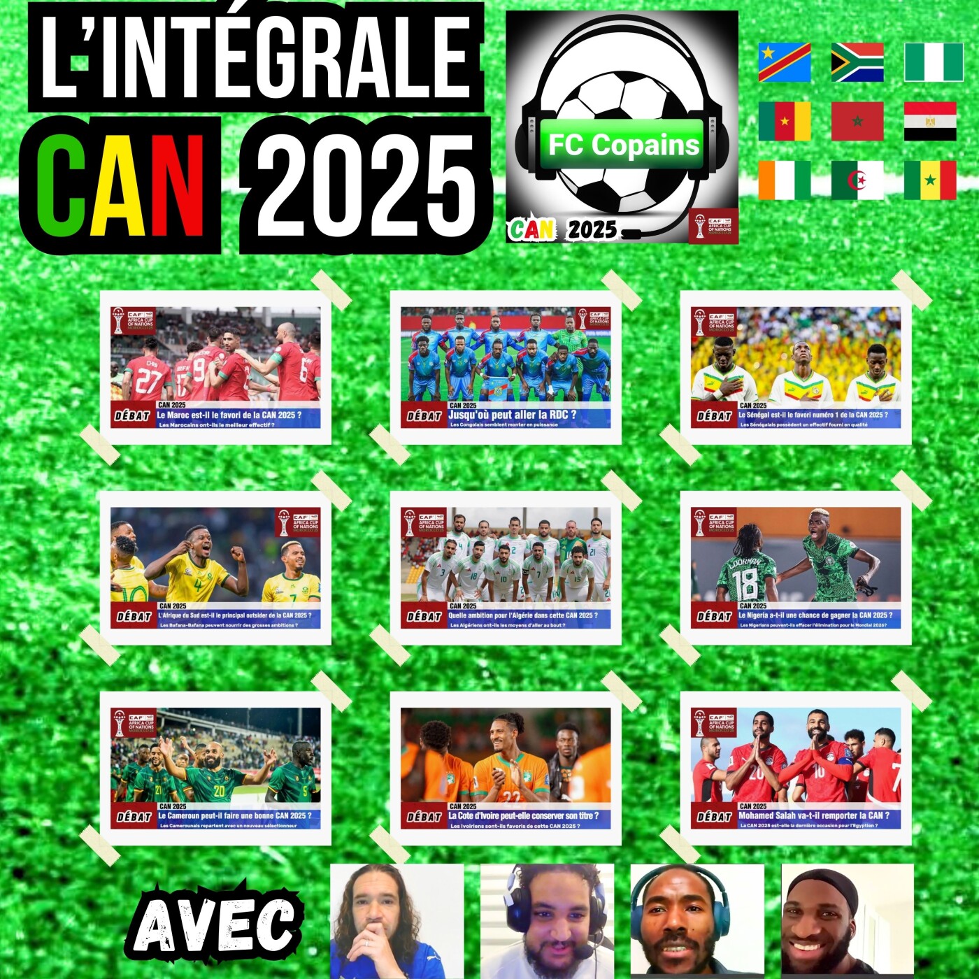 Débat CAN 2025- L'integrale Maroc🇲🇦 Cote Ivoire🇨🇮 Egypte🇪🇬 Senegal🇸🇳 Algerie🇩🇿 RDC🇨🇩 Nigeria🇳🇬 Afsud🇿🇦 Cameroun🇨🇲