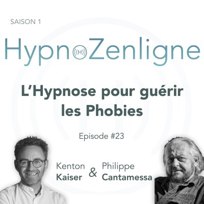 Ep. 23 - L'Hypnose pour guérir les Phobies cover