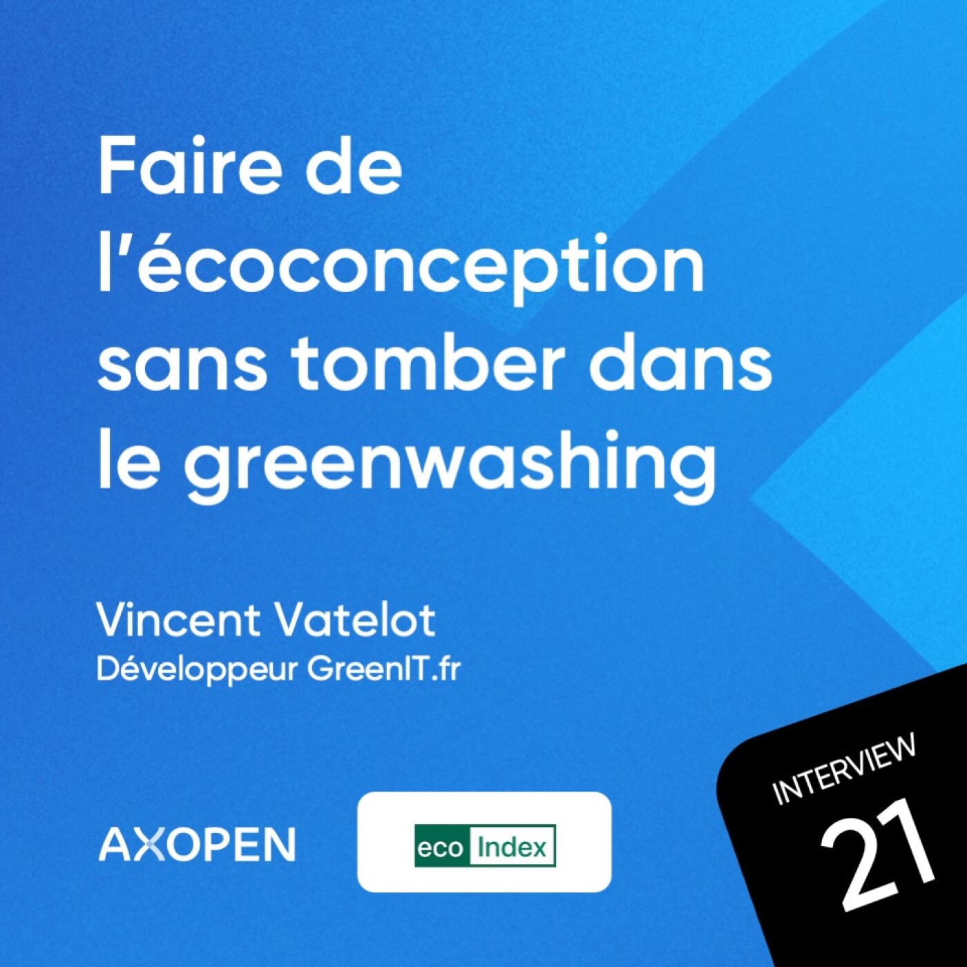 Faire de l’écoconception sans tomber dans le greenwashing avec Vincent Vatelot, technophile passionné et engagé autour de l’outil EcoIndex
