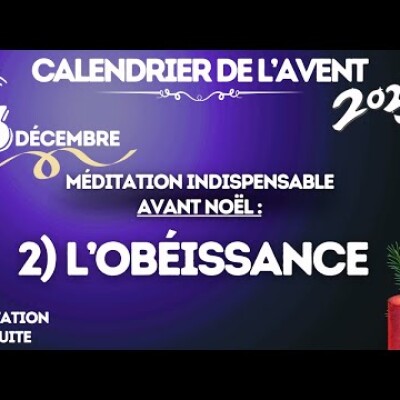 Calendrier de l'Avent | Méditation indispensable avant Noël • L'obeissance • 23 décembre 🕯️🎄 cover