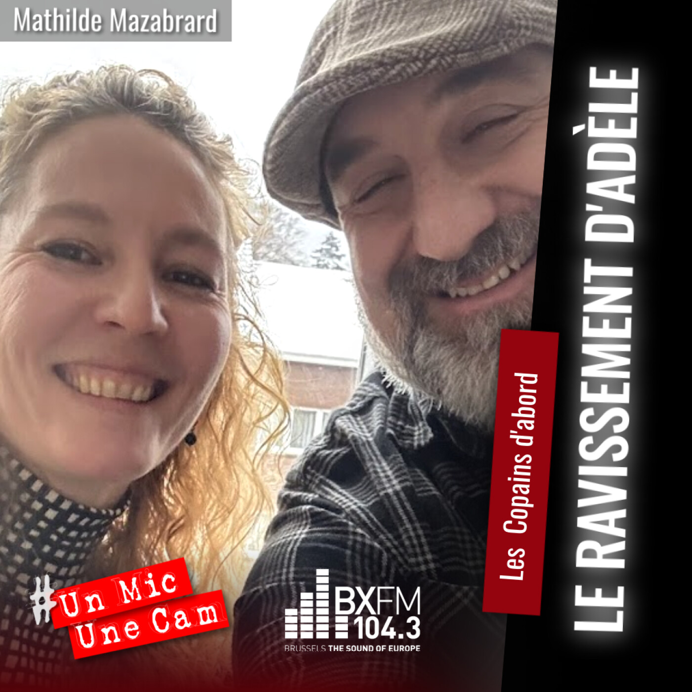 Un Mic Une Cam - Le ravissement d'Adèle - Mathilde Mazabrard - Troupe les Copains d'abords episode artwork