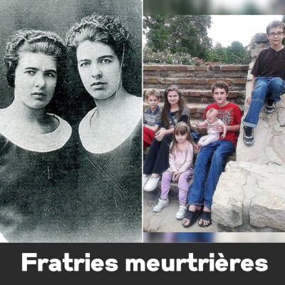 Episode #51 - Fratries meurtrières: les soeurs Papin et les frères Bever cover