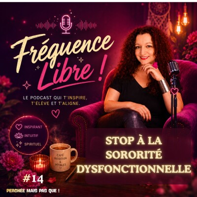 14 - Fréquence Libre - Stop à la sororité dysfonctionnelle cover
