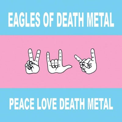 Qotsa, épisode 4 : Peace, Love & Death Metal by the Eagles of Death Metal (2003) cover
