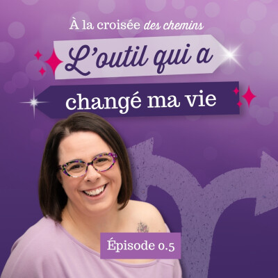 Épisode 0,5: Le Mot phare: l’outil qui a changé ma vie cover