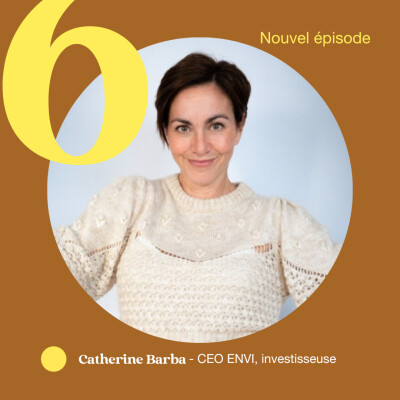 📈 S1.E06. Catherine Barba : la CEO-investisseuse qui booste la rentabilité des indépendants cover