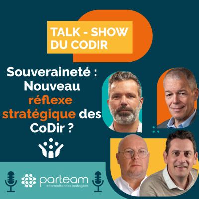Souveraineté, nouveau réflexe stratégique des CoDir ?  | Talk-show du CoDir - Episode 15 cover