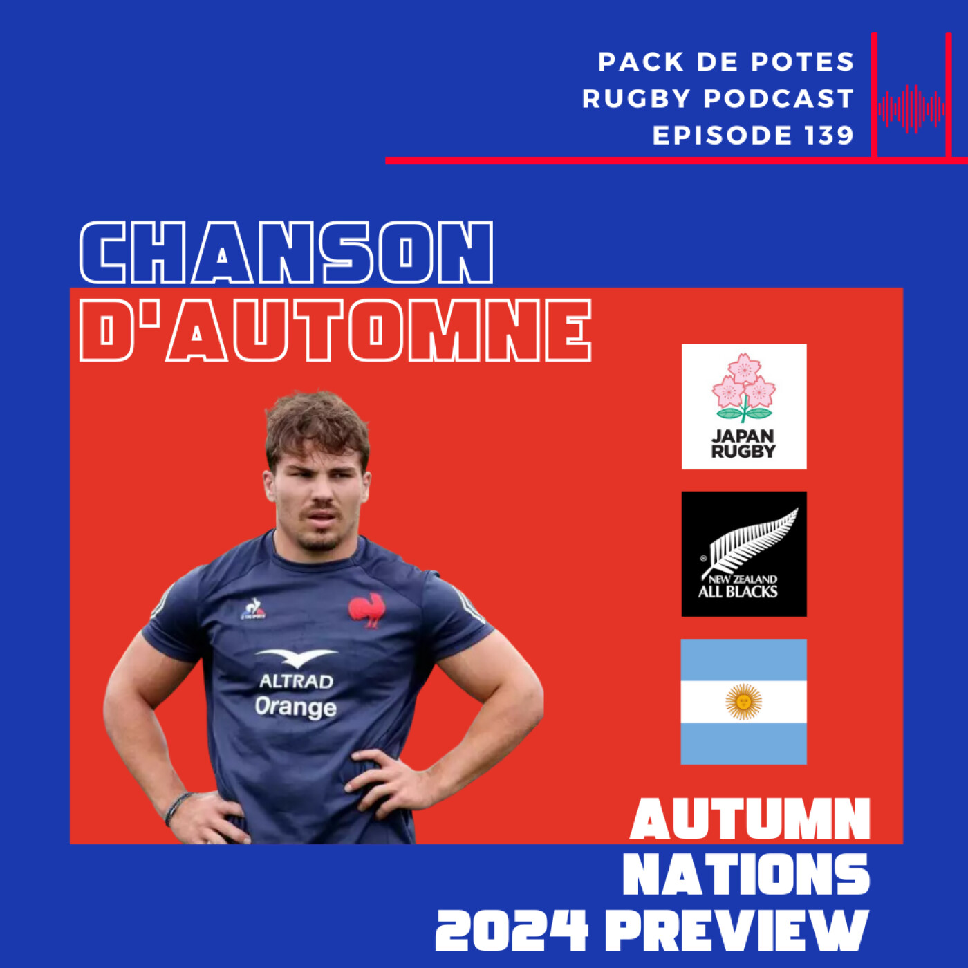 Ep. 139: Chanson d’Automne -- 2024 Autumn Nations Preview