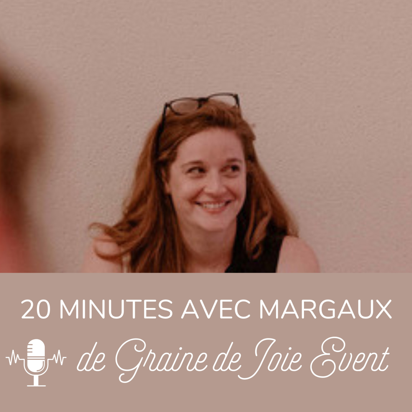 56. 20 minutes avec Margaux de Graine de Joie Event episode artwork