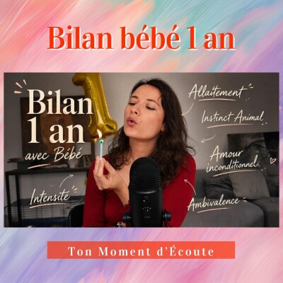 1 AN BEBE BILAN (Intensité, allaitement, Instinct Animal, Amour inconditionnel, Ambivalence) cover