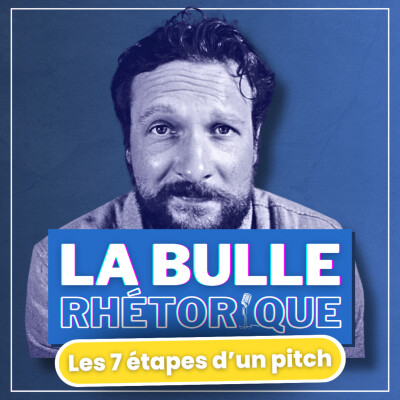7 étapes pour un pitch percutant | La Bulle Express #21 cover