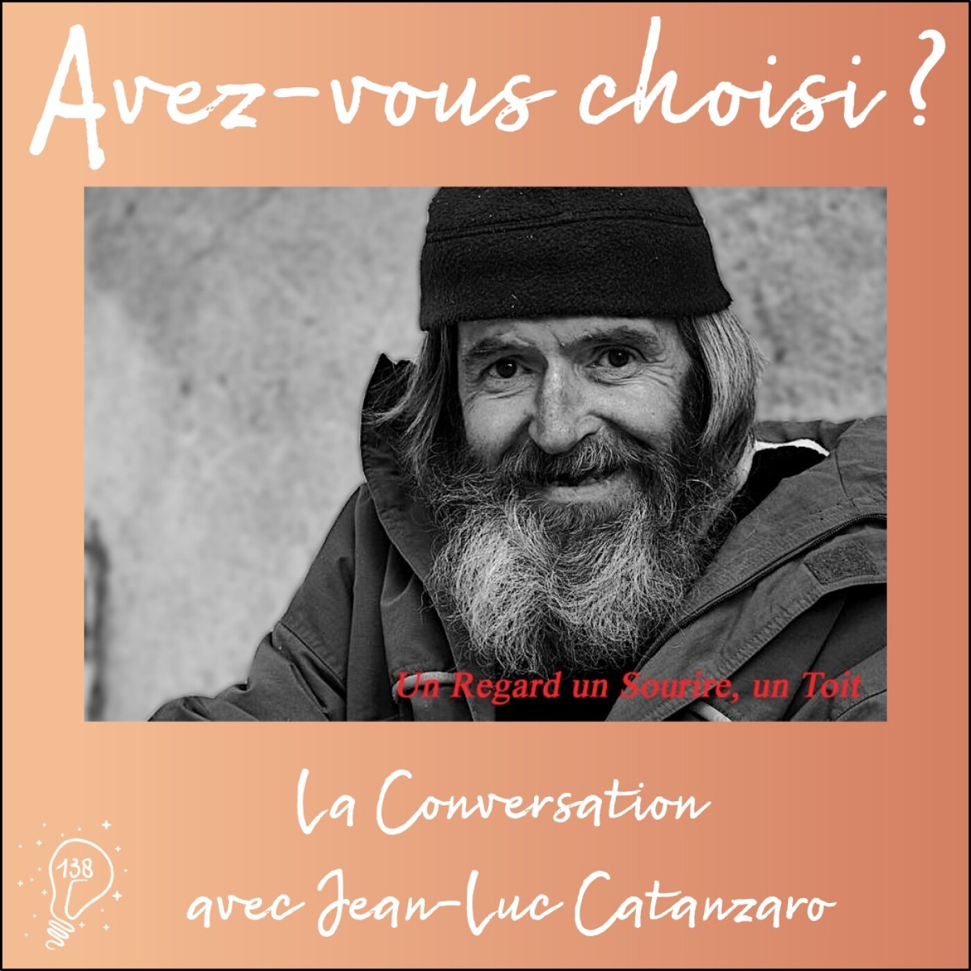 Avez-vous choisi ? - Episode 138 - La Conversation avec Jean-Luc Catanzaro