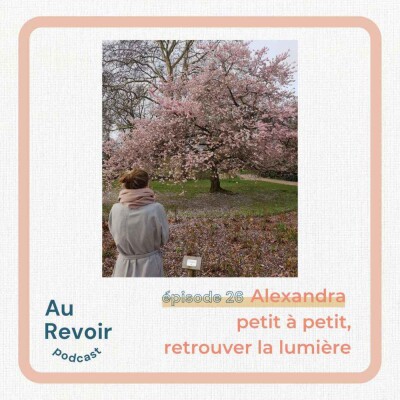 #26 Alexandra : petit à petit, retrouver la lumière cover