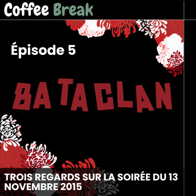 Trois regards sur la soirée du 13 novembre 2015 cover