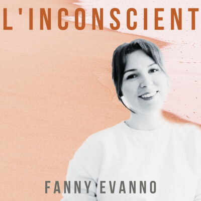 Autour de l’inconscient avec Fanny | Psychologie cover