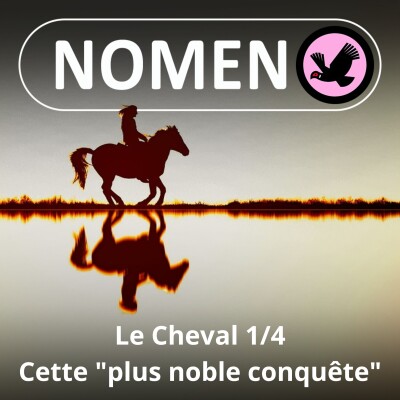 S01E50 Le Cheval 1/4 : La noble "conquête" de l'humain ? cover