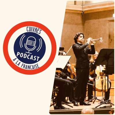 🎙️ Cuivres à la Française – Épisode #88 : Raphaël Horrach 🎺 cover
