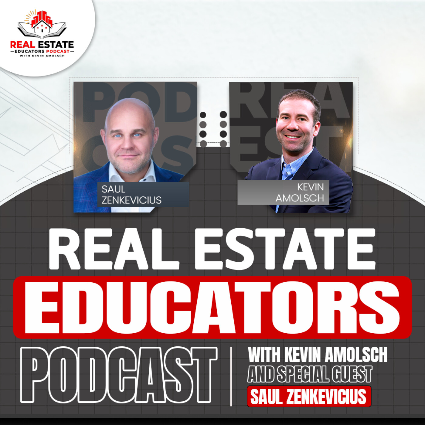 Real Estate Educators Podcast with Kevin Amolsch